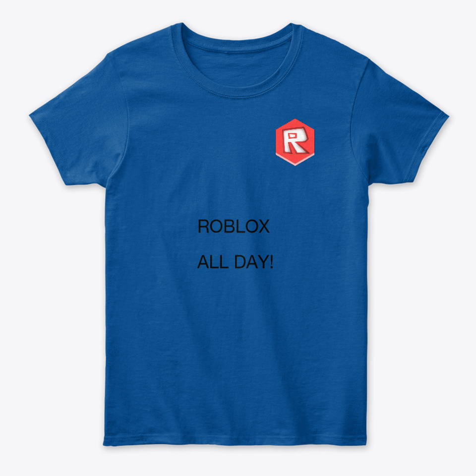 Roblox All Day Long Products From Julie S Merch Store Teespring - official roblox merchandise store