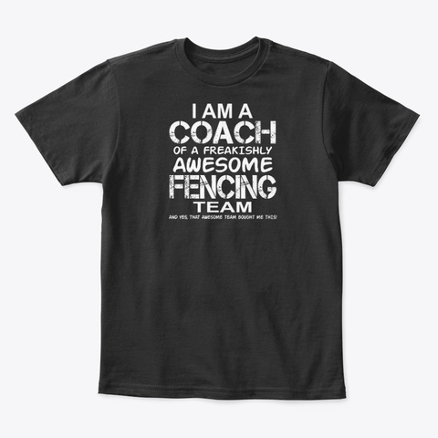 I Am A Coach Of Freakishly Awesome Black Camiseta Front