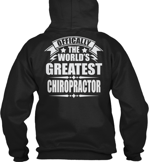 Officially The World's Greatest Chiropractor Black T-Shirt Back