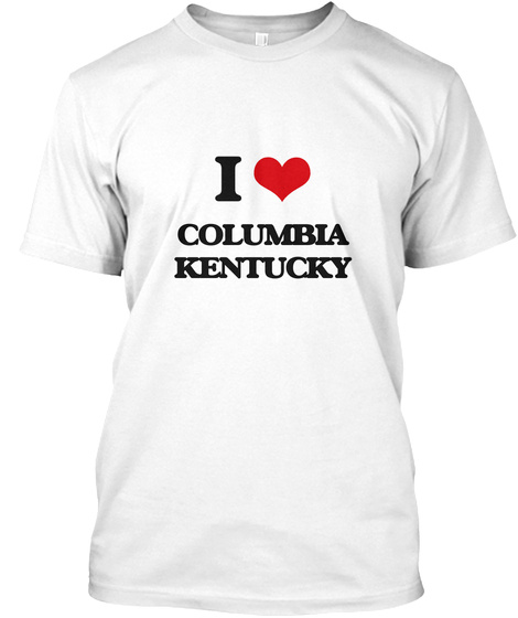 I Love Columbia Kentucky White T-Shirt Front