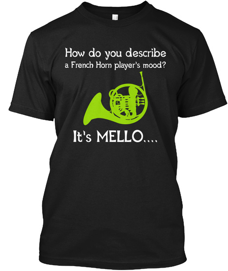 A French Horns Mood...Mello Unisex Tshirt