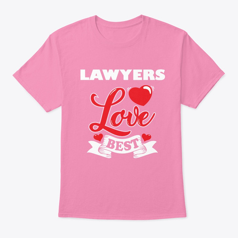 Lawyer Valentines Day Gift Idea Pink T-Shirt Front