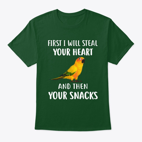Sun Conure Parrot Will Steal Your Heart Deep Forest T-Shirt Front
