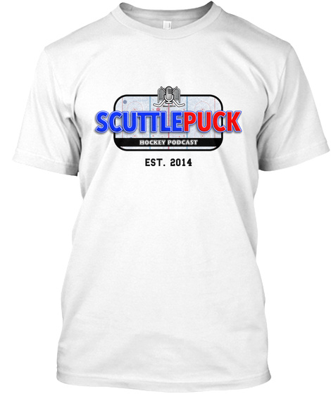 Scuttlepuck Hockey Podcast Est.2014 White T-Shirt Front
