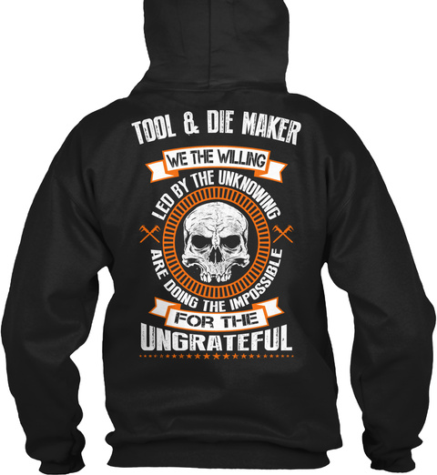 Tool And Die Maker The Willing