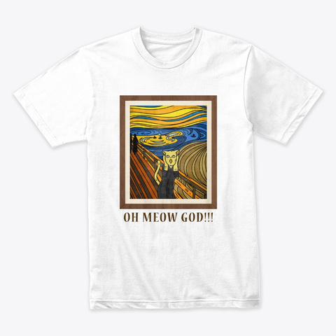 Funny Cat Lover Oh Meow God Gift White T-Shirt Front