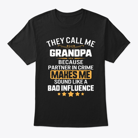 Father's Day They Call Me Grandpa Black T-Shirt Front
