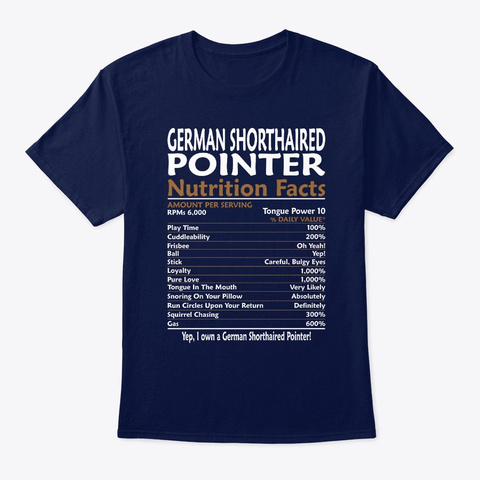 Shorthaired Pointer Nutrition Facts Navy T-Shirt Front