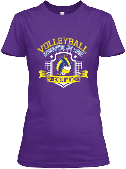 Volleyball Invented By Men Perfected Women Purple T-Shirt Front