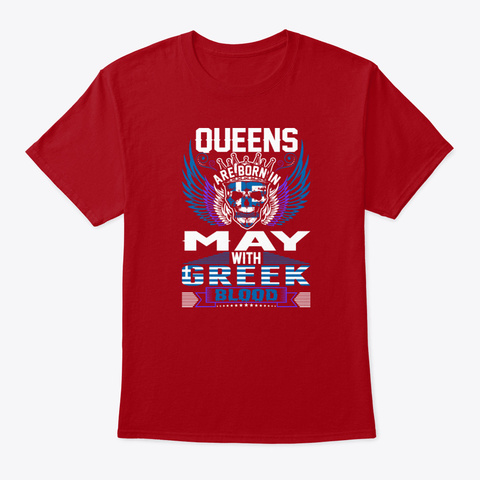 Queens Are Born In May With Greek Blood Deep Red T-Shirt Front