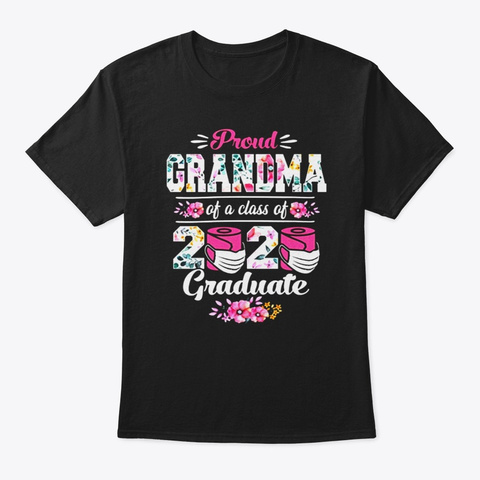 Proud Grandma Of Class Of 2020 Graduate Black T-Shirt Front