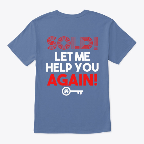 Sold Let Me Help You Again Denim Blue T-Shirt Back