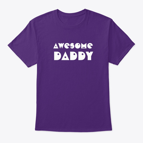 Awesome Daddy. Father's Day  Purple T-Shirt Front
