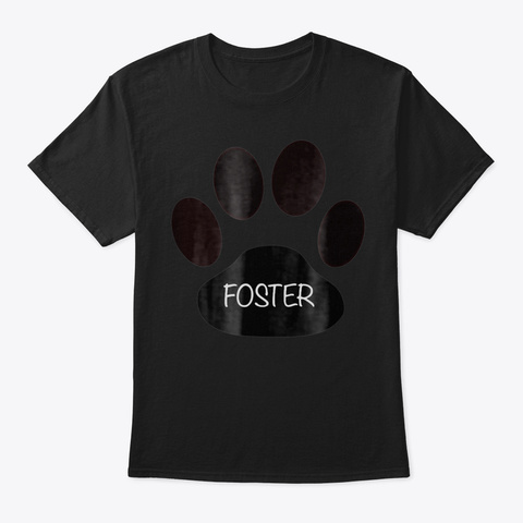 Foster Dog Cute Foster Mom Dog Adoption  Black T-Shirt Front