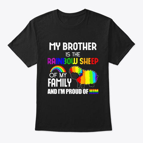 My Brother Is Rainbow Sheep Of Family Black T-Shirt Front