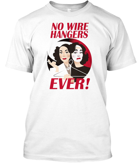 No Wire Hangers Ever