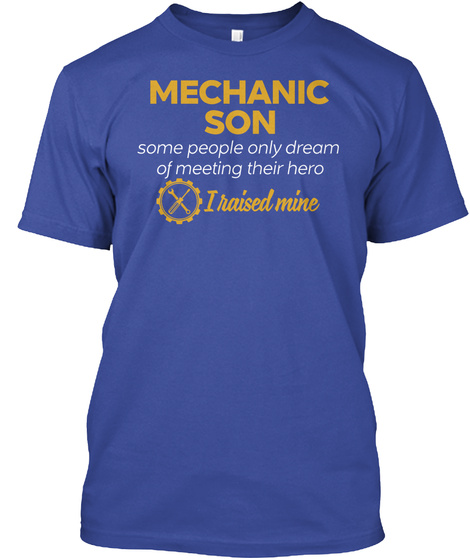 Mechanic Shirts Mechanic Son Some