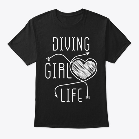 Diving Girl Life Shirt Black T-Shirt Front
