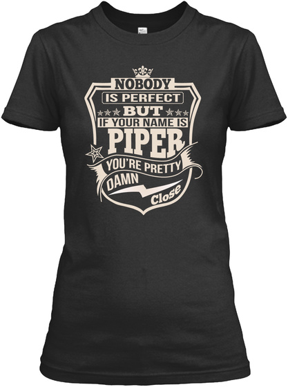 Nobody Perfect Piper Thing Shirts Black T-Shirt Front