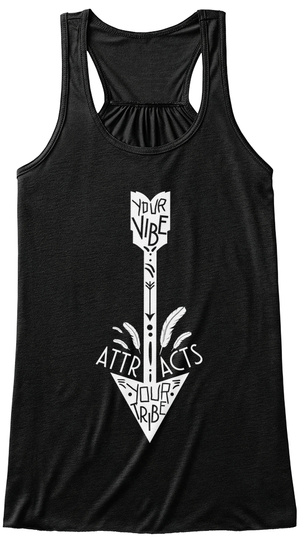 Your Vibe Attracts Your Tribe Black T-Shirt Front