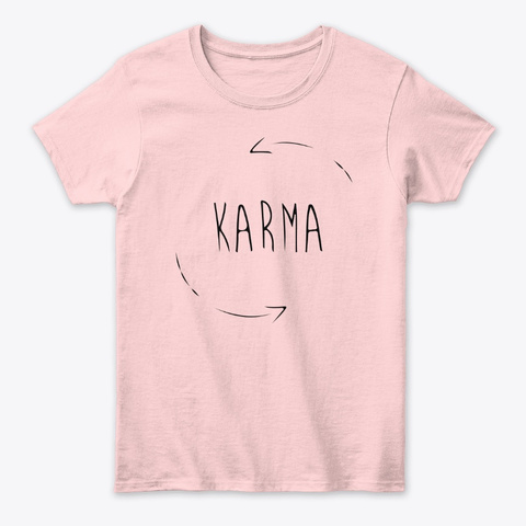 Funny Karma Tees Unisex Tshirt