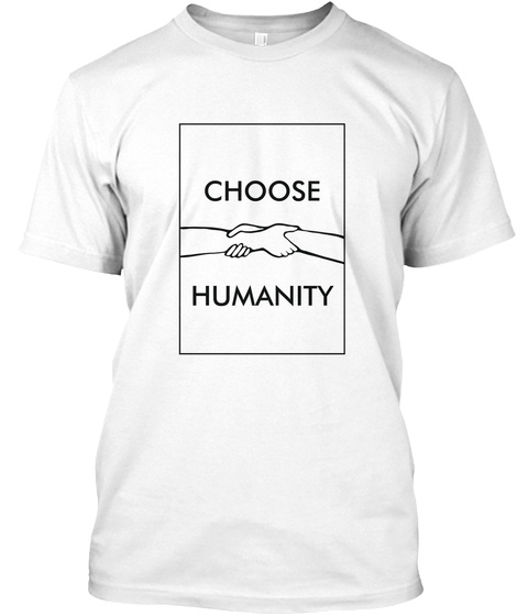 Subtle Acts   Choose Humanity White T-Shirt Front
