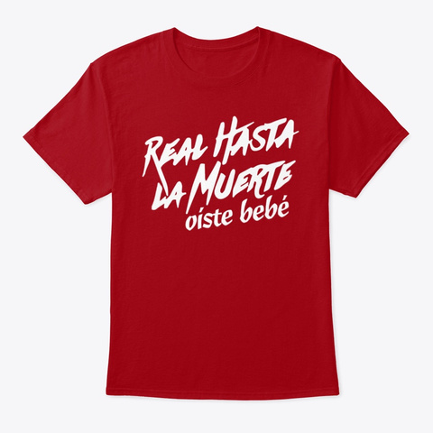 Real Hasta La Muerte Oiste Bebe 2020 Deep Red Maglietta Front