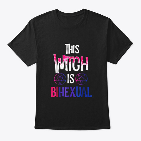 This Witch Is Bihexual Funny Pun Lgbt Black T-Shirt Front