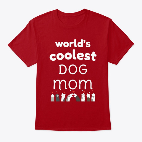 World's Coolest Dog Mom | Mothers' Gift Deep Red T-Shirt Front