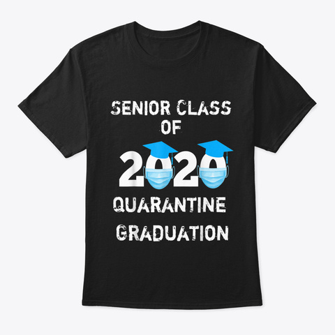 Awesome Senior Class Of 2020 Quarantine  Black T-Shirt Front