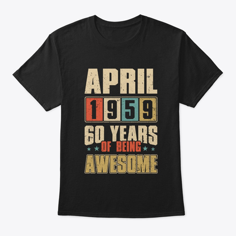 April 1959 60 Years Of Being Awesome Black Camiseta Front
