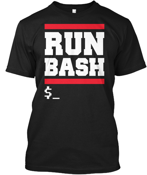 Run Bash $ Black T-Shirt Front