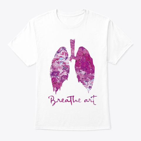 Breathe Art White T-Shirt Front