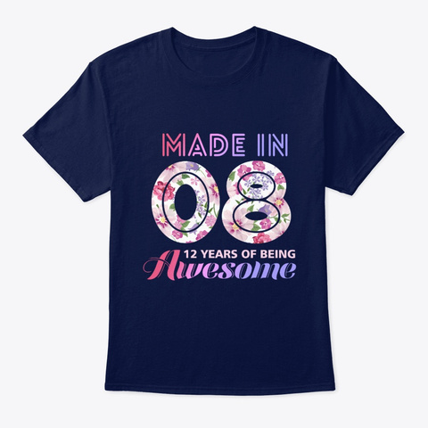 Age Made In 08 12 Years Of Being Awesome Navy T-Shirt Front