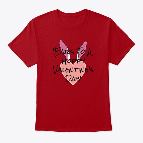 'ears To A Hoppy Valentine's Day Deep Red T-Shirt Front