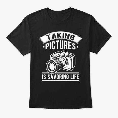 Savoring Life Photography Birthday Gift Black T-Shirt Front