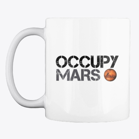 Occupy Mars White T-Shirt Front