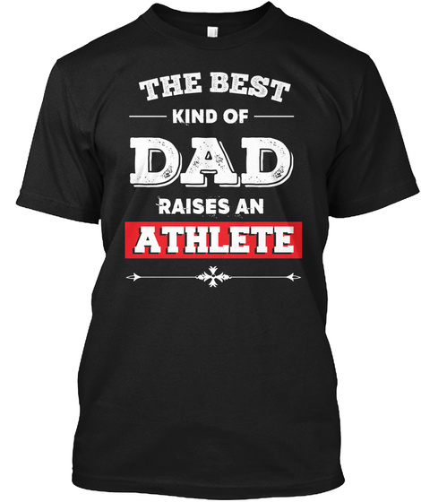 Best Dad Raises An Athlete