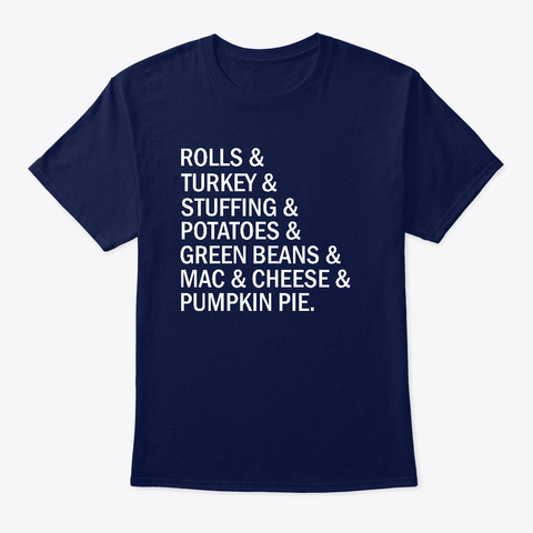 Rolls & Turkey & Stuffing & Potatoes Navy T-Shirt Front