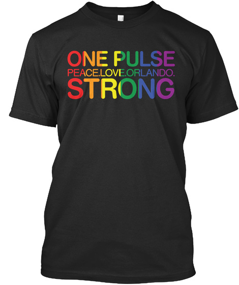 One Pulse Peace.Love.Orlando. Strong  Black T-Shirt Front