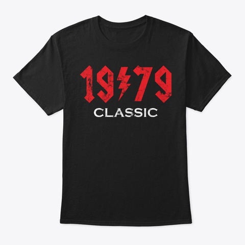 1979 Rock N Roll Birthday Git Idea Black T-Shirt Front