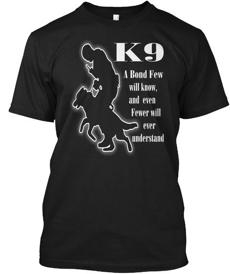 Awesome T Shirt For K 9 Black T-Shirt Front