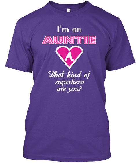 I'm An Auntie A What Kind Of Superhero Are You?  Purple T-Shirt Front