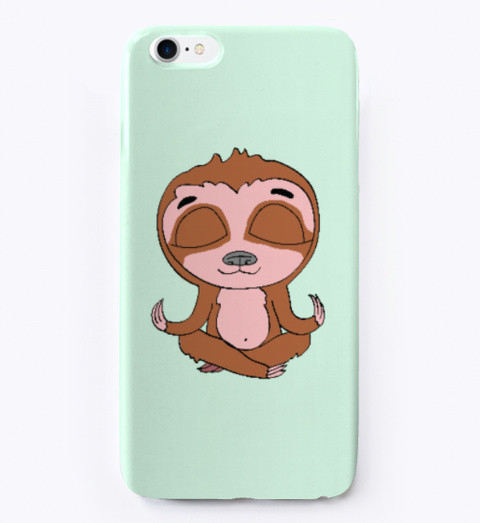 Cute Sloth Meditation I Phone Case Mint T-Shirt Front