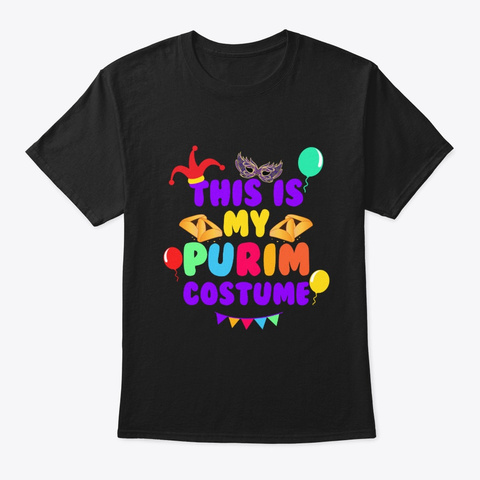 This Is My Purim Costume Jewish Happy Black T-Shirt Front