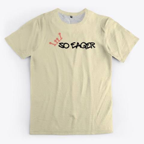 So Eager Core   Rose Crown Light Yellow T-Shirt Front