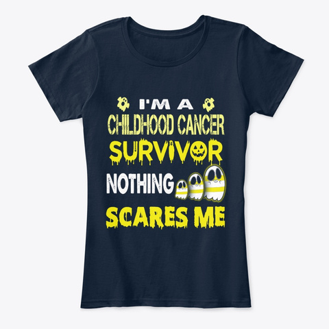 Funny Childhood Cancer Nothing Scares Me New Navy T-Shirt Front