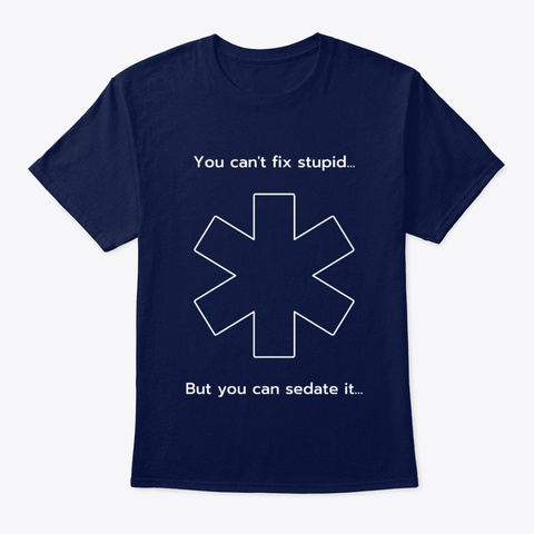 Can't Fix Stupid Navy áo T-Shirt Front