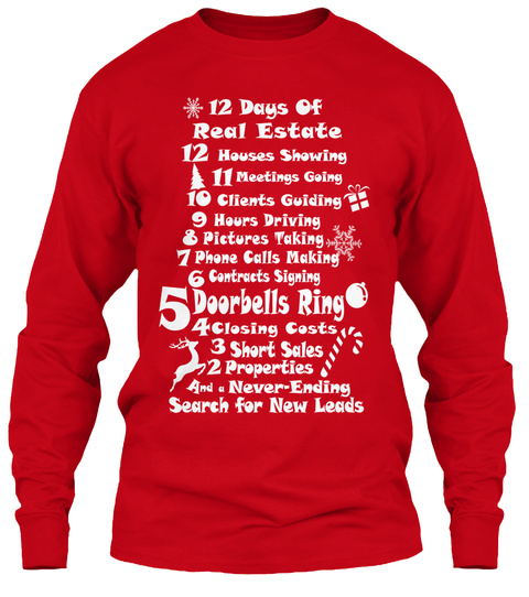 12 Days Of Real Estate 12 Houses Showing 11 Meetings​ Going 10 Clients Guiding 9 Hours Driving 8 Pictures Taking 7... Red T-Shirt Front