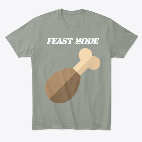 Feast Mode Grey T-Shirt Front